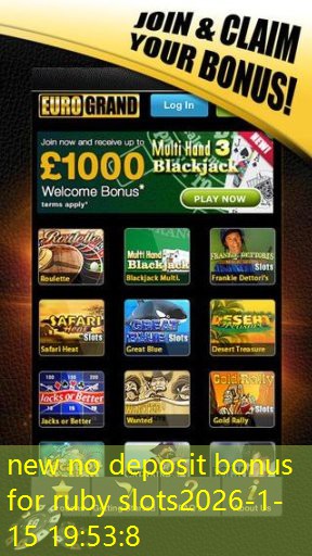new no deposit bonus for ruby slots