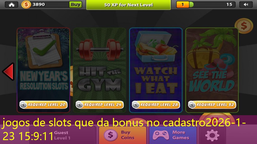 jogos de slots que da bonus no cadastro