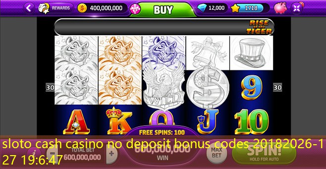 sloto cash casino no deposit bonus codes 2018